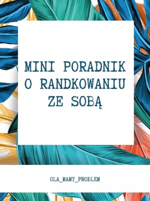 Mini poradnik o randkowaniu